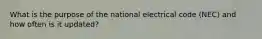 What is the purpose of the national electrical code (NEC) and how often is it updated?