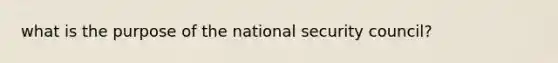 what is the purpose of the national security council?