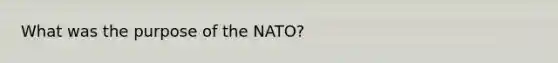 What was the purpose of the NATO?