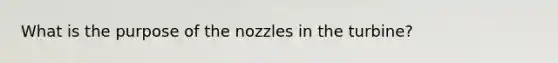 What is the purpose of the nozzles in the turbine?