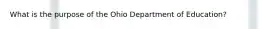 What is the purpose of the Ohio Department of Education?