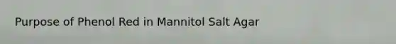 Purpose of Phenol Red in Mannitol Salt Agar