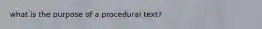 what is the purpose of a procedural text?