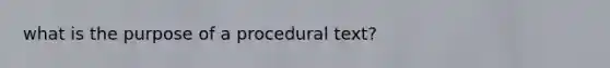what is the purpose of a procedural text?