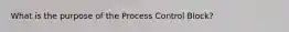 What is the purpose of the Process Control Block?