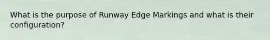 What is the purpose of Runway Edge Markings and what is their configuration?