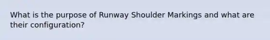 What is the purpose of Runway Shoulder Markings and what are their configuration?