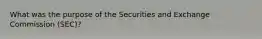 What was the purpose of the Securities and Exchange Commission (SEC)?