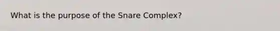 What is the purpose of the Snare Complex?