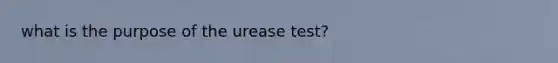 what is the purpose of the urease test?