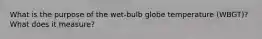 What is the purpose of the wet-bulb globe temperature (WBGT)? What does it measure?