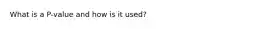 What is a P-value and how is it used?