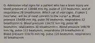 Q: Admission vital signs for a patient who has a brain injury are blood pressure of 128/68 mm Hg, pulse of 110 beats/min, and of respirations 26 breaths/min. Which set of vital signs, if taken 1 hour later, will be of most concern to the nurse? a. Blood pressure 154/68 mm Hg, pulse 56 beats/min, respirations 12 breaths/min b. Blood pressure 134/72 mm Hg, pulse 90 beats/min, respirations 32 breaths/min c. Blood pressure 148/78 mm Hg, pulse 112 beats/min, respirations 28 breaths/min d. Blood pressure 110/70 mm Hg, pulse 120 beats/min, respirations 30 breaths/min