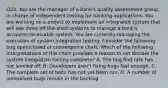 Q23. You are the manager of a bank's quality assessment group, in charge of independent testing for banking applications. You are working on a project to implement an integrated system that will use three off-the-shelf systems to manage a bank's accounts-receivable system. You are currently managing the execution of system integration testing. Consider the following bug open/closed or convergence chart. Which of the following interpretations of this chart provides a reason to not declare the system integration testing complete? A. The bug find rate has not leveled off. B. Developers aren't fixing bugs fast enough. C. The complete set of tests has not yet been run. D. A number of unresolved bugs remain in the backlog