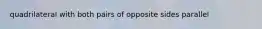 quadrilateral with both pairs of opposite sides parallel