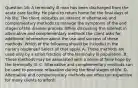 Question 16: A terminally ill man has been discharged from the acute care facility. He plans to return home for the final days of his life. The client indicates an interest in alternative and complementary methods to manage the symptoms of the end stages of the disease process. While discussing this interest in alternative and complementary methods the client asks for additional information about the use and success of these methods. Which of the following should be included in the nurse's response? Select all that apply. A. These methods are used only by a small fraction of the terminally ill population. B. These methods may be associated with a sense of false hope by the terminally ill. C. Alternative and complementary methods can be used to promote relaxation during the final stages of life. D. Alternative and complementary methods are often too expensive for many clients to afford.