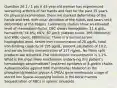 Question 26 1 / 1 pts A 45-year-old woman has experienced worsening arthritis of her hands and feet for the past 15 years. On physical examination, there are marked deformities of the hands and feet, with ulnar deviation of the hands and swan-neck deformities of the fingers. Laboratory studies show an elevated level of rheumatoid factor. CBC shows hemoglobin, 11.6 g/dL; hematocrit, 34.8%; MCV, 87 μm3; platelet count, 268,000/mm3; and WBC count, 6800/mm3. There is a normal serum haptoglobin level, serum iron concentration of 20 μg/dL, total iron-binding capacity of 195 μg/dL, percent saturation of 10.2, and serum ferritin concentration of 317 ng/mL. No fibrin split products are detected. The reticulocyte concentration is 1.1%. What is the most likely mechanism underlying this patient's hematologic abnormalities? Impaired synthesis of β-globin chains Autoantibodies against RBC membranes Mutation in the phosphatidylinositol glycan A (PIGA) gene Inadequate usage of stored iron Space-occupying lesions in the bone marrow Sequestration of RBCs in splenic sinusoids