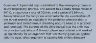 Question A 3-year-old boy is admitted to the emergency room in acute respiratory distress. The patient has a body temperature of 40° C, a respiratory rate of 70/min, and a pulse of 130/min. Auscultations of the lungs are unremarkable. An examination of the throat reveals an exudate in the posterior pharynx that is yellowish and membranous. Bleeding occurrs when it is scraped and removed. The parents of the child reveal that the child has no prior immunizations. A throat culture was ordered and worked up specifically for an organism that selectively grows on cystine tellurite agar. What organism is causing this child's disease?