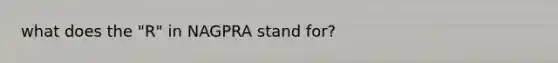 what does the "R" in NAGPRA stand for?