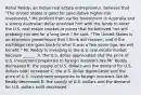 Rahul​ Reddy, an Indian real estate​ entrepreneur, believes that​ "The United States is good for speculative​ higher-risk investment." He profited from earlier investment in Australia and a strong Australian dollar provided him with the funds to enter the U.S. real estate market at prices that he believed​ "we will probably not see for a long​ time." He​ said, "The United States is an economic powerhouse that I think will​ recover, and if the exchange rate goes back to what it was a few years​ ago, we will​ benefit." Mr. Reddy is investing in the U.S. real estate market because​ ______. A. the U.S. dollar appreciated and the price of U.S. investment properties to foreign investors like Mr. Reddy decreased B. the supply of U.S. dollars and the demand for U.S. dollars both increased C. the U.S. dollar depreciated and the price of U.S. investment properties to foreign investors like Mr. Reddy decreased D. the supply of U.S. dollars and the demand for U.S. dollars both decreased