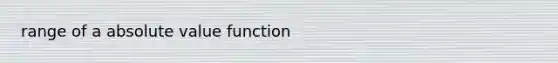 range of a absolute value function