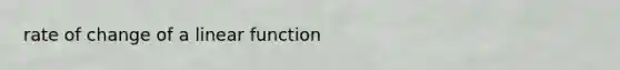 rate of change of a linear function