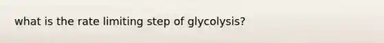 what is the rate limiting step of glycolysis?