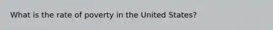 What is the rate of poverty in the United States?