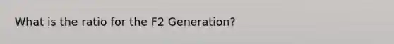 What is the ratio for the F2 Generation?