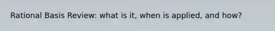 Rational Basis Review: what is it, when is applied, and how?