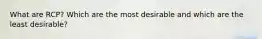 What are RCP? Which are the most desirable and which are the least desirable?