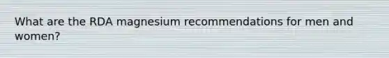 What are the RDA magnesium recommendations for men and women?