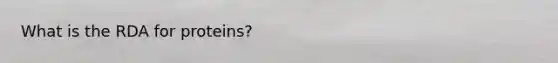 What is the RDA for proteins?
