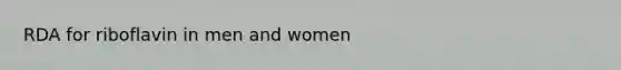 RDA for riboflavin in men and women