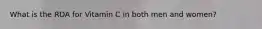 What is the RDA for Vitamin C in both men and women?