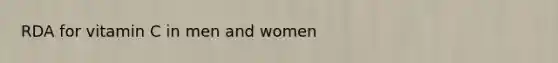RDA for vitamin C in men and women