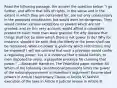 Read the following passage, the answer the question below: "I go further, and affirm that bills of rights, in the sense and in the extent in which they are contended for, are not only unnecessary in the proposed constitution, but would even be dangerous. They would contain various exceptions to powers which are not granted; and on this very account, would afford a colourable pretext to claim more than were granted. For why declare that things shall not be done which there is not power to do? Why for instance, should it be said, that the liberty of the press shall not be restrained, when no power is given by which restrictions may be imposed? I will not contend that such a provision would confer a regulating power; but is is evidence that it would furnish, to men disposed to usurp, a plausible pretence for claiming that power." —Alexander Hamilton, The Federalist paper number 84 Which of the following constitutional provisions limits the power of the nationalgovernment in Hamilton's argument? Enumerated powers in Article I Supremacy Clause in Article VI Faithful execution of the laws in Article II Judicial review in Article III