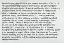 Read this passage from the War Powers Resolution of 1973: "(c) The constitutional powers of the President as Commander-in-Chief to introduce United States Armed Forces into hostilities, or into situations where imminent involvement in hostilities is clearly indicated by the circumstances, are exercised only pursuant to (1) a declaration of war, (2) specific statutory authorization, or (3) a national emergency created by attack upon the United States, its territories or possessions, or its armed forces." What is the intent of this section of the document? a. to expand Congress' power to authorize the President to commit the U.S. to military action b. to give Congress the authorization to commit the U.S. to military action c. to expand the power of the United States Armed Forces to initiate military activity on their own d. to limit the President's power to commit the U.S. to military action without meeting certain conditions