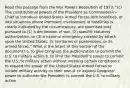 Read this passage from the War Powers Resolution of 1973: "(c) The constitutional powers of the President as Commander-in-Chief to introduce United States Armed Forces into hostilities, or into situations where imminent involvement in hostilities is clearly indicated by the circumstances, are exercised only pursuant to (1) a declaration of war, (2) specific statutory authorization, or (3) a national emergency created by attack upon the United States, its territories or possessions, or its armed forces." What is the intent of this section of the document? a. to give Congress the authorization to commit the U.S. to military action b. to limit the President's power to commit the U.S. to military action without meeting certain conditions c. to expand the power of the United States Armed Forces to initiate military activity on their own d. to expand Congress' power to authorize the President to commit the U.S. to military action