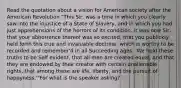 Read the quotation about a vision for American society after the American Revolution."This Sir, was a time in which you clearly saw into the injustice of a State of Slavery, and in which you had just apprehensions of the horrors of its condition, it was now Sir, that your abhorrence thereof was so excited, that you publickly held forth this true and invaluable doctrine, which is worthy to be recorded and remember'd in all Succeeding ages. 'We hold these truths to be Self evident, that all men are created equal, and that they are endowed by their creator with certain unalienable rights, that among these are life, liberty, and the pursuit of happyness.'"For what is the speaker asking?