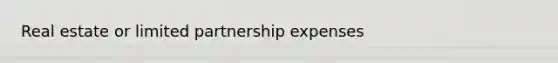 Real estate or limited partnership expenses