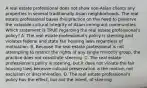 A real estate professional does not show non-Asian clients any properties in several traditionally Asian neighborhoods. The real estate professional bases this practice on the need to preserve the valuable cultural integrity of Asian immigrant communities. Which statement is TRUE regarding the real estate professional's policy? A. The real estate professional's policy is steering and violates federal and state fair housing laws regardless of motivation. B. Because the real estate professional is not attempting to restrict the rights of any single minority group, the practice does not constitute steering. C. The real estate professional's policy is steering, but it does not violate the fair housing laws because cultural preservation is the motive, not exclusion or discrimination. D. The real estate professional's policy has the effect, but not the intent, of steering.