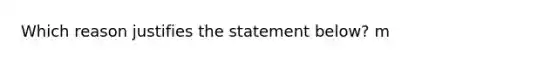 Which reason justifies the statement below? m<ABC + m<DBC = m<DBA