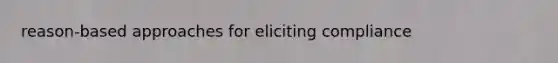 reason-based approaches for eliciting compliance