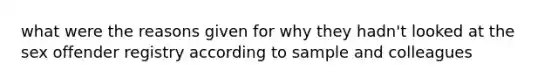 what were the reasons given for why they hadn't looked at the sex offender registry according to sample and colleagues