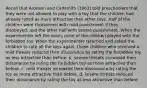 Recall that Aronson and Carlsmith (1963) told preschoolers that they were not allowed to play with a toy that the children had already rated as more attractive than other toys. Half of the children were threatened with mild punishment if they disobeyed, and the other half with severe punishment. When the experimenter left the room, none of the children played with the forbidden toy. When the experimenter returned and asked the children to rate all the toys again, those children who received a. mild threats reduced their dissonance by rating the forbidden toy as less attractive than before. b. severe threats increased their dissonance by rating the forbidden toy as more attractive than before. c. mild threats increased their dissonance by rating the toy as more attractive than before. d. severe threats reduced their dissonance by rating the toy as less attractive than before.