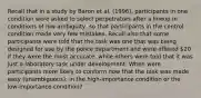 Recall that in a study by Baron et al. (1996), participants in one condition were asked to select perpetrators after a lineup in conditions of low ambiguity, so that participants in the control condition made very few mistakes. Recall also that some participants were told that the task was one that was being designed for use by the police department and were offered 20 if they were the most accurate, while others were told that it was just a laboratory task under development. When were participants more likely to conform now that the task was made easy (unambiguous): in the high-importance condition or the low-importance condition?