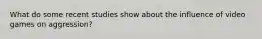 What do some recent studies show about the influence of video games on aggression?