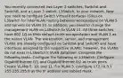 You recently connected two Layer 2 switches, SwitchA and SwitchB, and a Layer 3 switch, L3Switch, to your network. Now you need to configure Switch Virtual Interfaces (SVIs) on L3Switch for inter-VLAN routing between workstations on VLAN 5 and servers on VLAN 10. In addition, you need to change the management VLAN on L3Switch to VLAN 11. All three switches have 802.1Q as their default trunk encapsulation and VLAN 1 as the native VLAN. The workstation, server, and management VLANs are already configured on SwitchA and SwitchB and have interfaces assigned to the respective VLANs; however, the VLANs do not exist in L3Switch's VLAN database. Complete the following tasks: Configure the following on L3Switch: Configure GigabitEthernet 0/1 and GigabitEthernet 0/2 as trunk ports. Create VLANs 5, 10, and 11. For VLAN 5, configure 172.16.5.1 255.255.255.0 as the IP address and subnet mask.