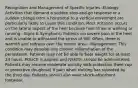 Recognition and Management of Specific Injuries -Etiology: Activities that demand a sudden stop-and-go response or a sudden change from a horizontal to a vertical movement are particularly likely to cuase this condition. Most irritation occurs on the lateral aspect of the heel because heel strike in walking or running. -Signs & Symptoms: Patients c/o severe pain in the heel and is unable to withstand the stress of WB. Often, there is warmth and redness over the tender area. -Management: This condition may develop into chronic inflammation of the periosteum. Patients may not be able to bear weight for at least 24 hours. POLICE is applied and NSAIDs should be administered. Patients may resume moderate activity with protection (heel cup or protective doughnut) if pain when walking has subsided by the third day. Patients should also wear shock-absorbent footwear.